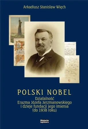 Polski Nobel - Arkadiusz Stanisław Więch