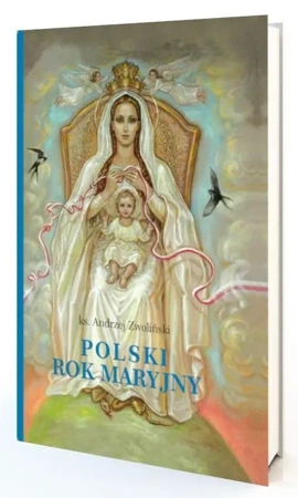 Polski Rok Maryjny - Andrzej Zwoliński