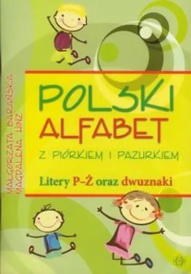 Polski alfabet z piórkiem i pazurkiem Litery P-Ż - Małgorzata Barańska, Magdalena Hinz