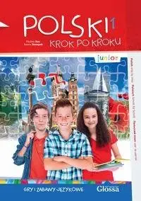 Polski krok po kroku. Junior A1. Gry i zabawy... - Iwona Stempek, Paulina Kuc