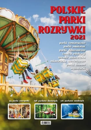 Polskie Parki Rozrywki 2021 wyd. 9 - Opracowanie zbiorowe