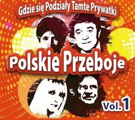 Polskie Przeboje. Gdzie się podziały... Vol.1 CD - praca zbiorowa