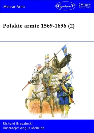 Polskie armie 1569-1696 T.2 - Richard Brzezinski