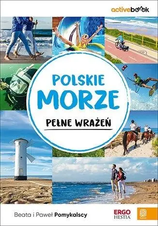 Polskie morze pełne wrażeń. ActiveBook - Beata i Paweł Pomykalscy