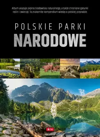 Polskie parki narodowe - Opracowanie Zbiorowe