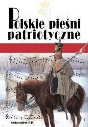 Polskie pieśni patriotyczne - praca zbiorowa