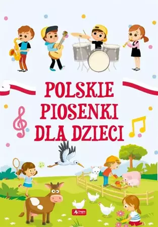 Polskie piosenki dla dzieci (twarda) - Opracowanie zbiorowe