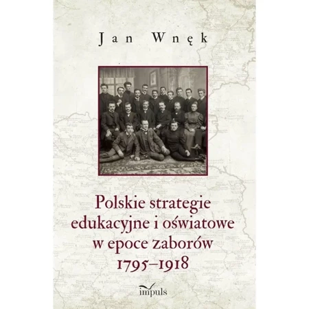 Polskie strategie edukacyjne i oświatowe w epoce z - Jan Wnęk