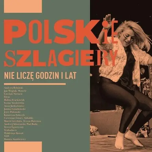 Polskie szlagiery: Nie liczę godzin i lat CD - praca zbiorowa