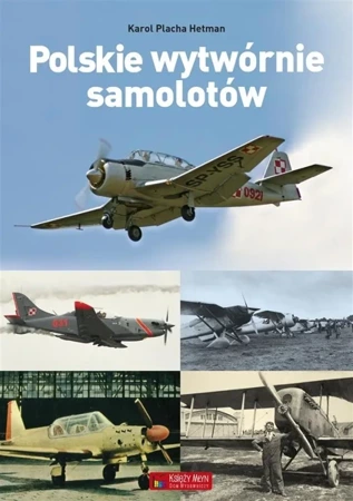 Polskie wytwórnie samolotów - Karol Placha-Hetman