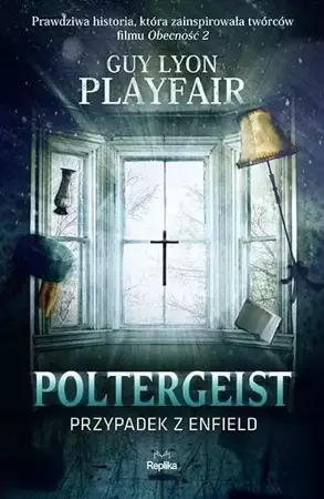 Poltergeist. Przypadek z Enfield - Guy Lyon Playfair