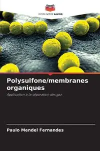 Polysulfone/membranes organiques - Fernandes Paulo Mendel