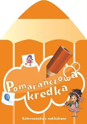 Pomarańczowa kredka - praca zbiorowa