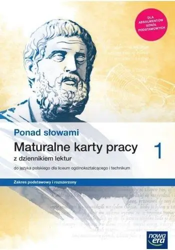 Ponad słowami 1. Liceum i technikum. Maturalne karty pracy. Zakres podstawowy i rozszerzony - Praca zbiorowa