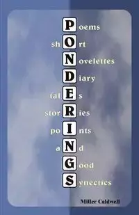 Ponderings - Caldwell Miller