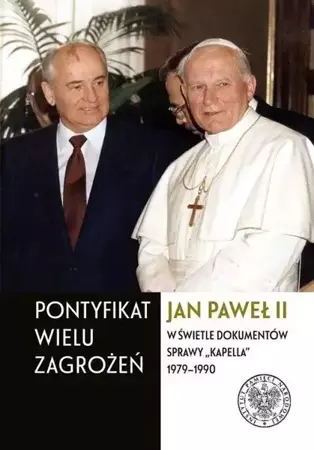 Pontyfikat wielu zagrożeń. Jan Paweł II - Andrzej Grajewski, Irena Mikłaszewicz