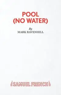 Pool (No Water) - Mark Ravenhill