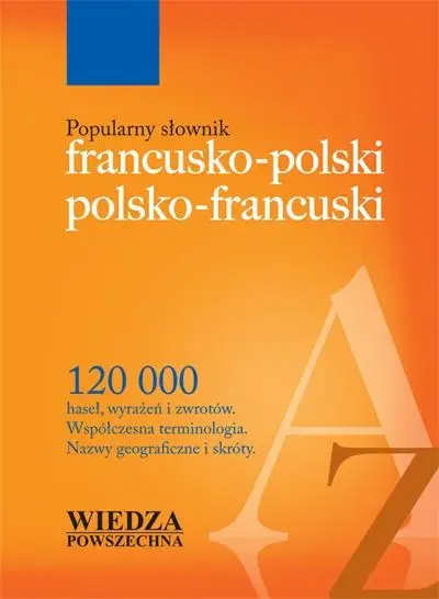 Popularny słownik franc-pol, pol-franc - Jolanta Sikora-Penazzi, Krystyna Sieroszewska