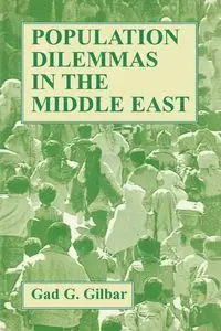 Population Dilemmas in the Middle East - Gilbar Gad G.