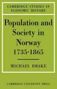 Population and Society in Norway 1735 1865 - Michael Drake