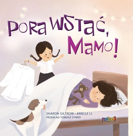 Pora wstać, mamo! - Sharon Giltrow