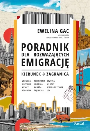 Poradnik dla rozważających emigrację - Ewelina Gac