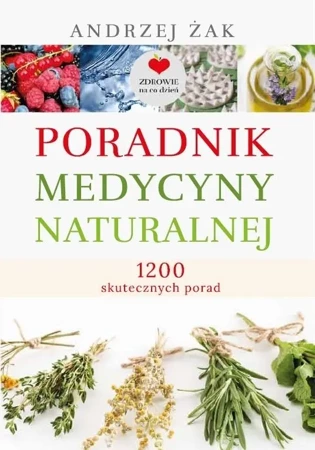 Poradnik medycyny naturalnej w.3 - Andrzej Żak