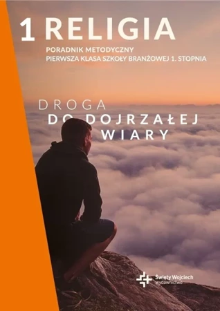 Poradnik metodyczny SBR 1 Droga do dojrzałej wiary - Radosław Mazur