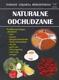 Porady Lekarza Rodzinnego Naturalne odchudzanie - Radosław Kożuszek