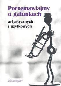 Porozmawiajmy o gatunkach - artyst. i użytkowych - Maria Wojtak, Ewa Bulisz