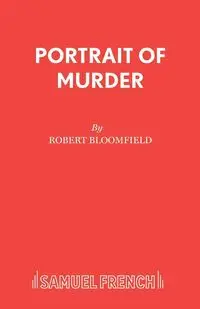 Portrait of Murder - Robert Bloomfield