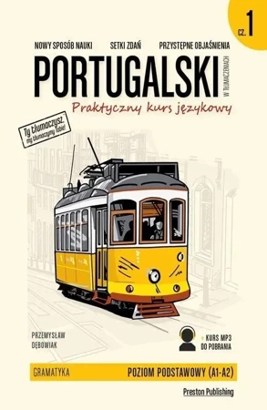 Portugalski w tłumaczeniach. Gramatyka cz.1 w.2020 - Przemysław Dębowiak