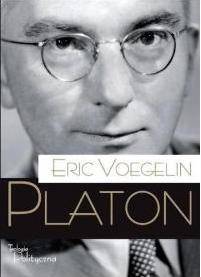 Porządek i Historia. Platon - Eric Voegelin