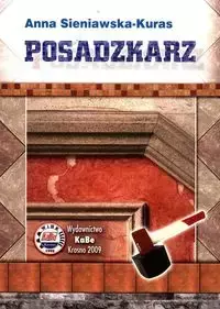 Posadzkarz - Anna Sieniawska-Kuras