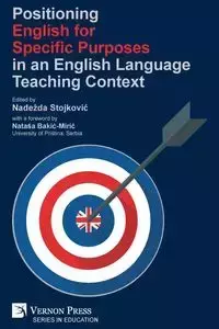 Positioning English for Specific Purposes in an English Language Teaching Context