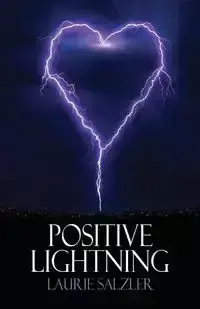 Positive Lightning - Laurie Salzler