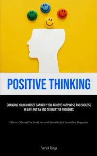 Positive Thinking - Patrick Runge