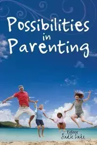 Possibilities in Parenting