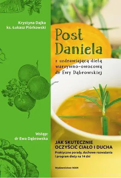 Post Daniela z uzdrawiającą dietą dr E.Dąbrowskiej - Krystyna Dajka, ks. Łukasz Piórkowski