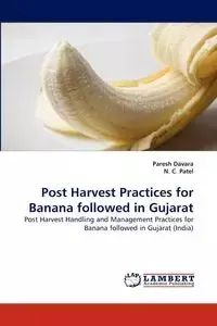 Post Harvest Practices for Banana followed in Gujarat - Davara Paresh