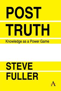 Post-Truth - Steve Fuller