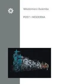 Post i moderna - Włodzimierz Dulemba