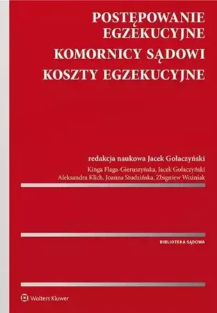 Postępowanie egzekucyjne, komornicy sądowi.. - Jacek Gołaczyński