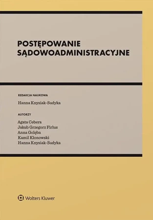 Postępowanie sądowoadministracyjne - red. Hanna Knysiak-Sudyka