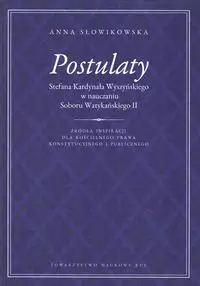 Postulaty Stefana Kardynała Wyszyńskiego w nauczaniu Soboru Watykańskiego II - Anna Słowikowska