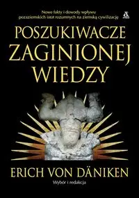 Poszukiwacze zaginionej wiedzy - Erich von Daniken