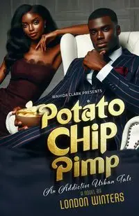 Potato Chip Pimp - Winters London