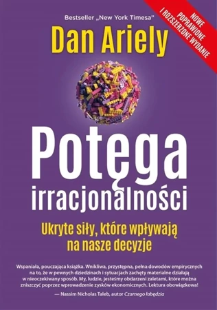 Potęga irracjonalności. Ukryte siły... - Dan Ariely, Tatiana Grzegorzewska, Piotr Grzegorz