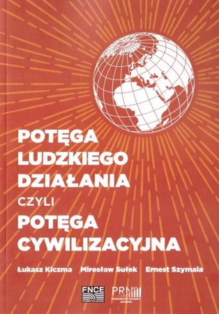 Potęga ludzkiego działania - praca zbiorowa