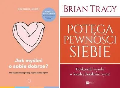 Potęga pewności siebie + Jak myśleć o sobie dob? - Brian Tracy, Katarzyna Sobiepanek-Szczęsna